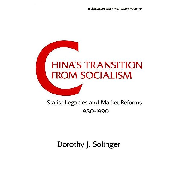China's Transition from Socialism?, Dorothy J. Solinger