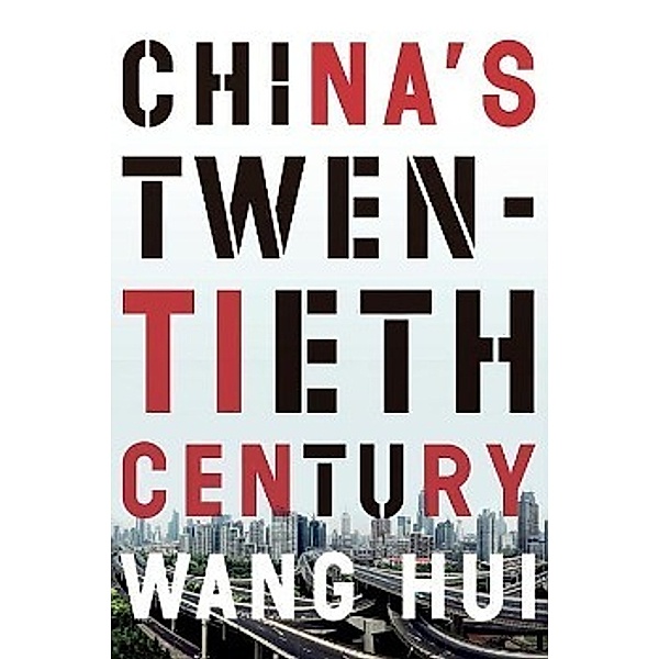 China's Twentieth Century, Wang Hui