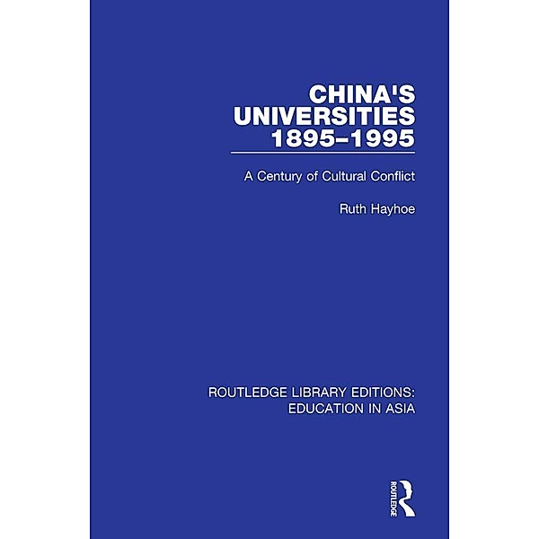 China's Universities, 1895-1995, Ruth Hayhoe