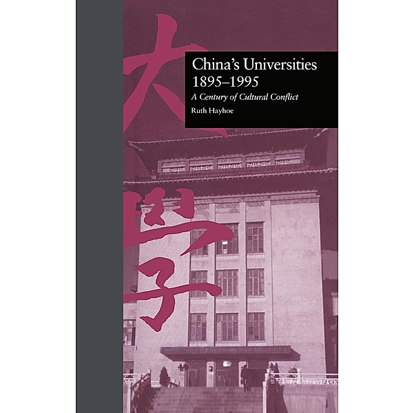 China's Universities, 1895-1995, Ruth Hayhoe