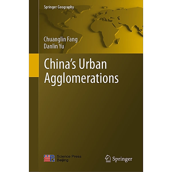 China's Urban Agglomerations, Chuanglin Fang, Danlin Yu