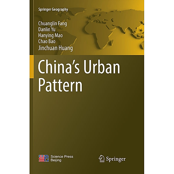 China's Urban Pattern, Chuanglin Fang, Danlin Yu, Hanying Mao, Chao Bao, Jinchuan Huang