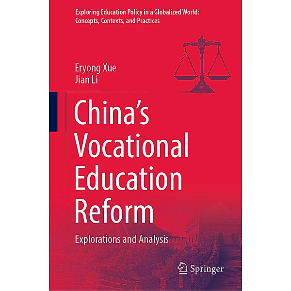 China's Vocational Education Reform, Eryong Xue, Jian Li