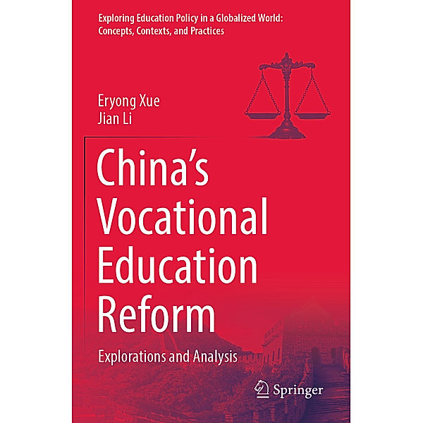 China's Vocational Education Reform, Eryong Xue, Jian Li