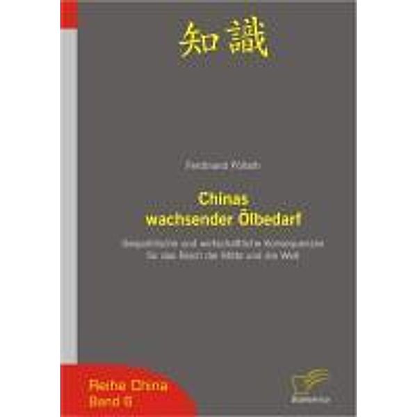 Chinas wachsender Ölbedarf / China, Ferdinand Pöllath