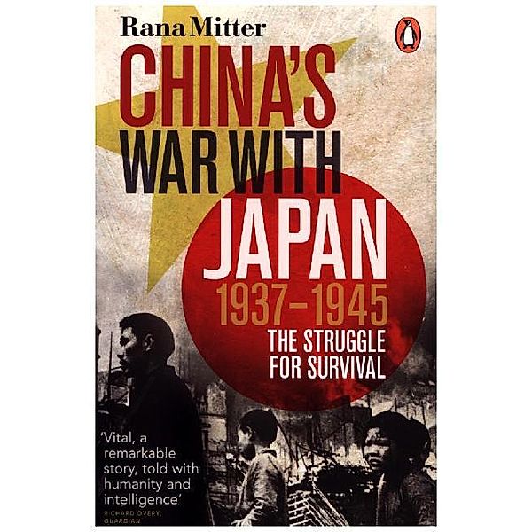 China's War with Japan, 1937-1945, Rana Mitter