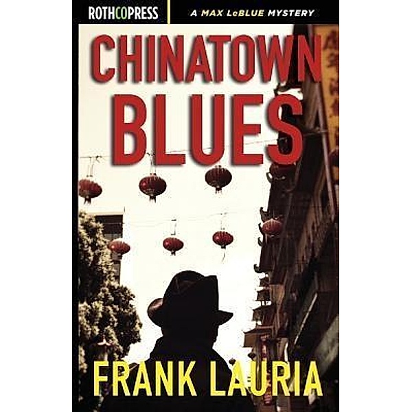Chinatown Blues / Max LeBleu Bd.2, Frank Lauria