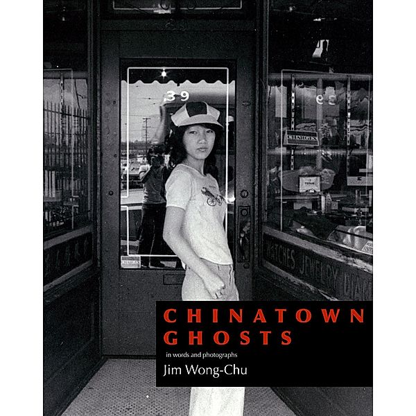 Chinatown Ghosts, Jim Wong-Chu