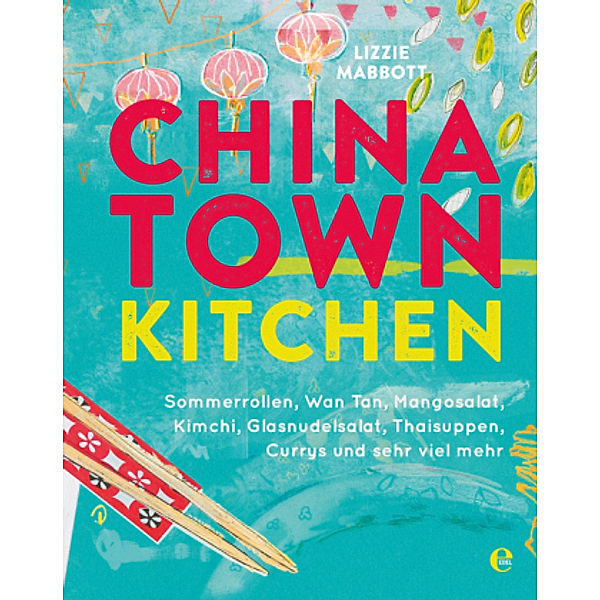 Chinatown Kitchen, Lizzie Mabbott