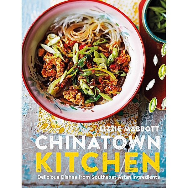 Chinatown Kitchen, Lizzie Mabbott