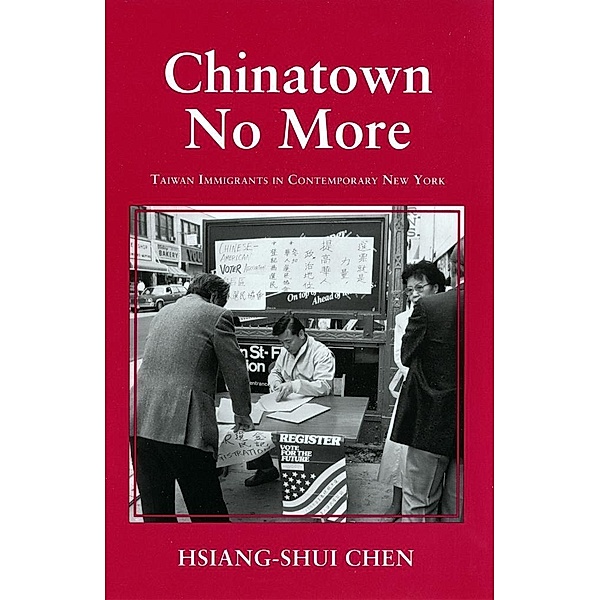 Chinatown No More / The Anthropology of Contemporary Issues, Hsiang-Shui Chen