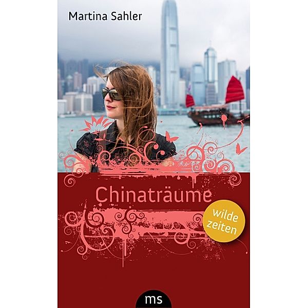 Chinaträume, Martina Sahler