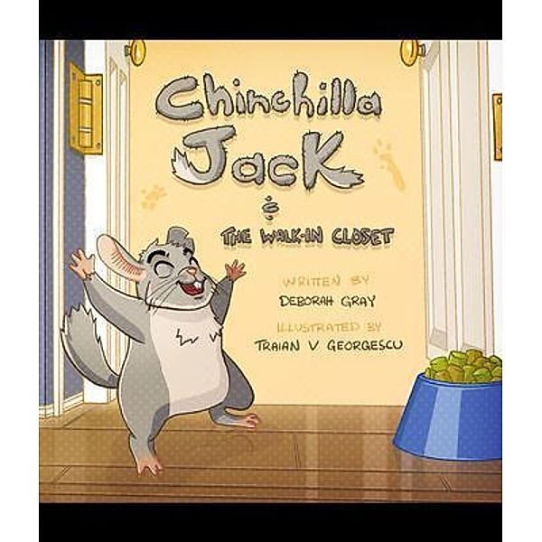 Chinchilla Jack / Chinchilla Jack Bd.1, Deborah L Gray