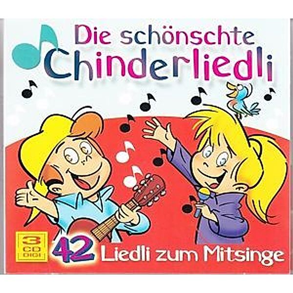 Chinderlieder - 42 Liedli zum Mitsinge