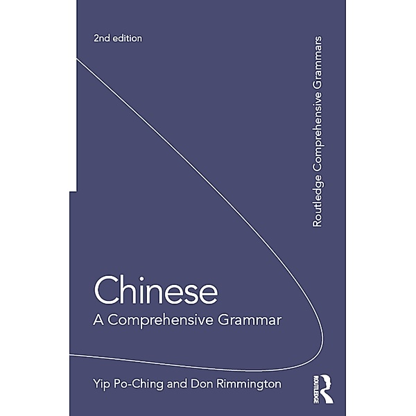 Chinese: A Comprehensive Grammar, Yip Po-Ching, Don Rimmington