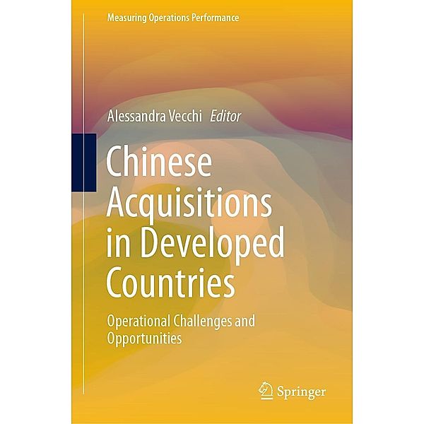 Chinese Acquisitions in Developed Countries / Measuring Operations Performance