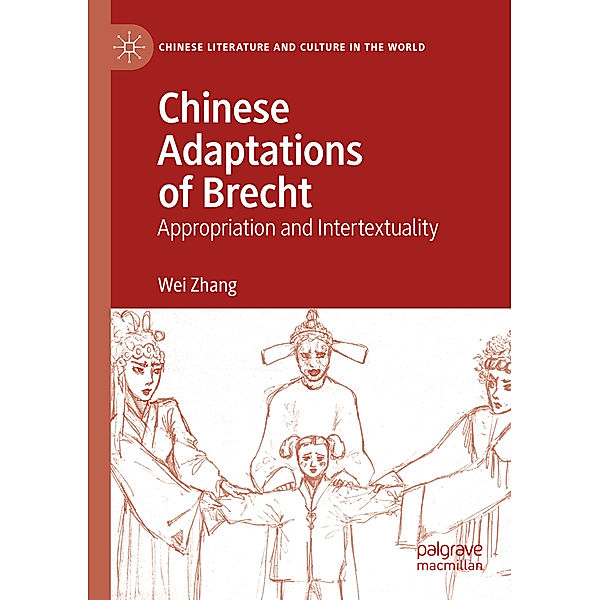 Chinese Adaptations of Brecht, Wei Zhang