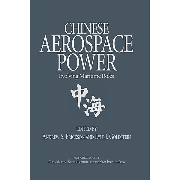 Chinese Aerospace Power / Studies in Chinese Maritime Development