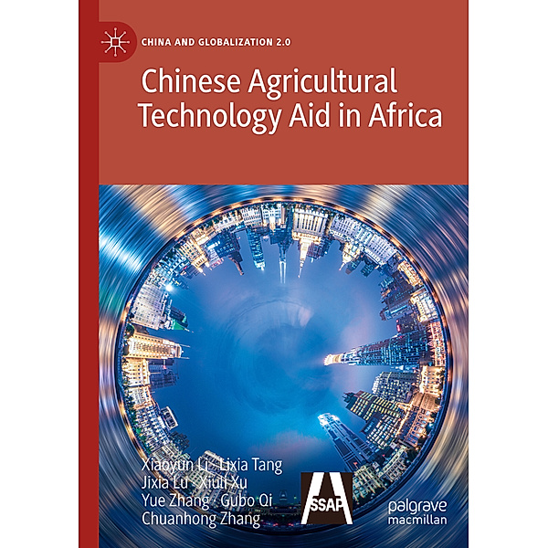 Chinese Agricultural Technology Aid in Africa, Xiaoyun Li, Lixia Tang, Jixia Lu, Xiuli Xu, Yue Zhang, Gubo Qi, Chuanhong Zhang