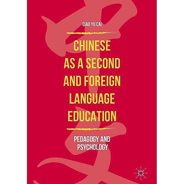Chinese as a Second and Foreign Language Education / Progress in Mathematics, Qiao Yu Cai