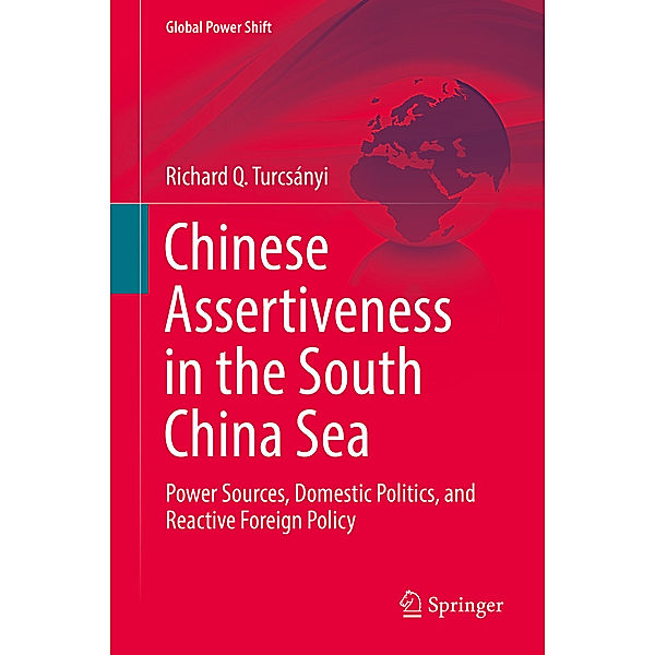 Chinese Assertiveness in the South China Sea, Richard Q. Turcsányi