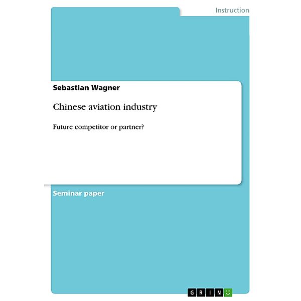 Chinese aviation industry, Sebastian Wagner