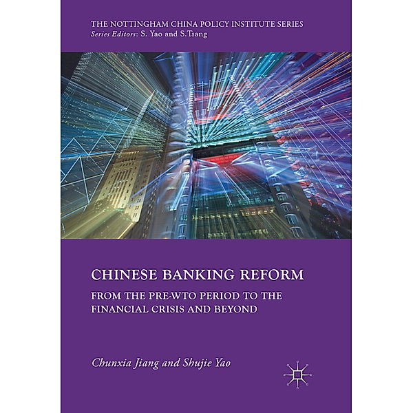 Chinese Banking Reform, Chunxia Jiang, Shujie Yao