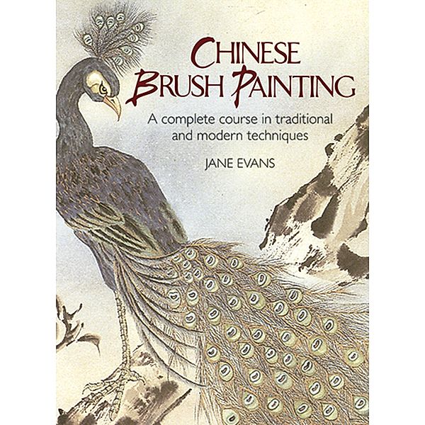 Chinese Brush Painting / Dover Art Instruction, Jane Evans
