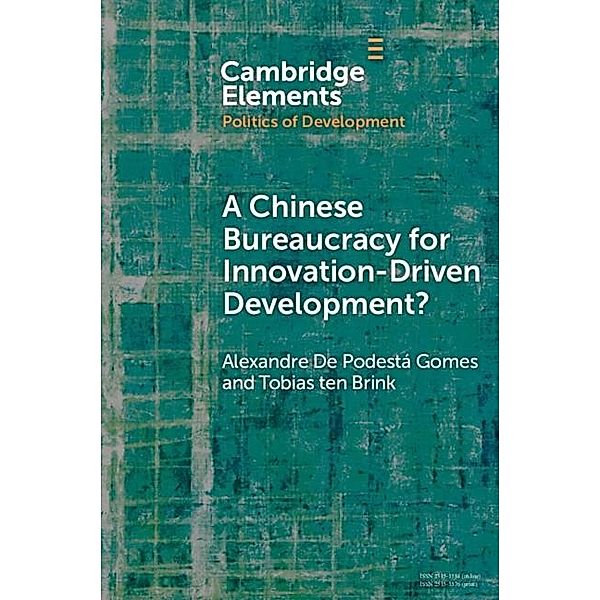 Chinese Bureaucracy for Innovation-Driven Development?, Alexandre de Podesta Gomes, Tobias ten Brink