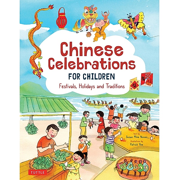 Chinese Celebrations for Children, Susan Miho Nunes