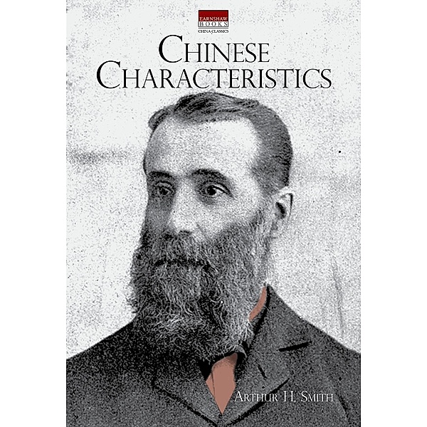 Chinese Characteristics / Earnshaw Books, Arthur H Smith