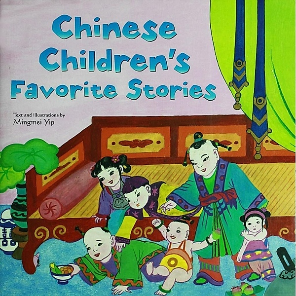 Chinese Children's Favorite Stories / Favorite Children's Stories, Mingmei Yip