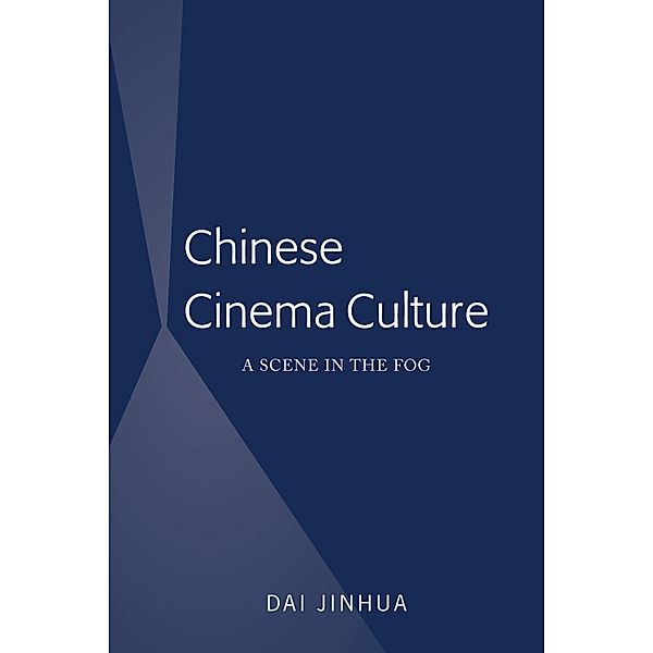 Chinese Cinema Culture, Dai Jinhua