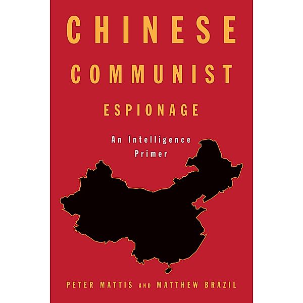 Chinese Communist Espionage, Peter Mattis, Matthew Brazil