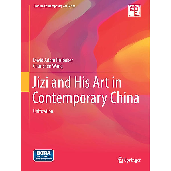 Chinese Contemporary Art Series / Jizi and His Art in Contemporary China, David Adam Brubaker, Chunchen Wang