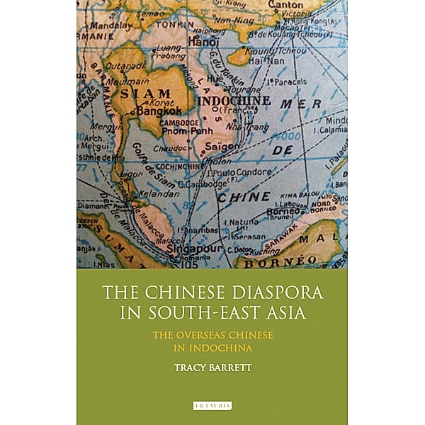 Chinese Diaspora in South-East Asia, Tracy C. Barrett