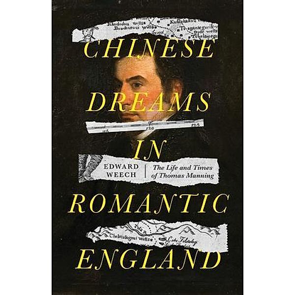 Chinese dreams in Romantic England, Edward Weech