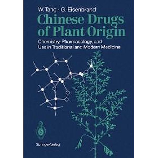 Chinese Drugs of Plant Origin, Weici Tang, Gerhard Eisenbrand