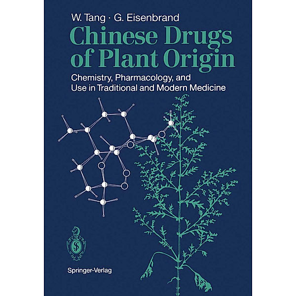 Chinese Drugs of Plant Origin, Weici Tang, Gerhard Eisenbrand