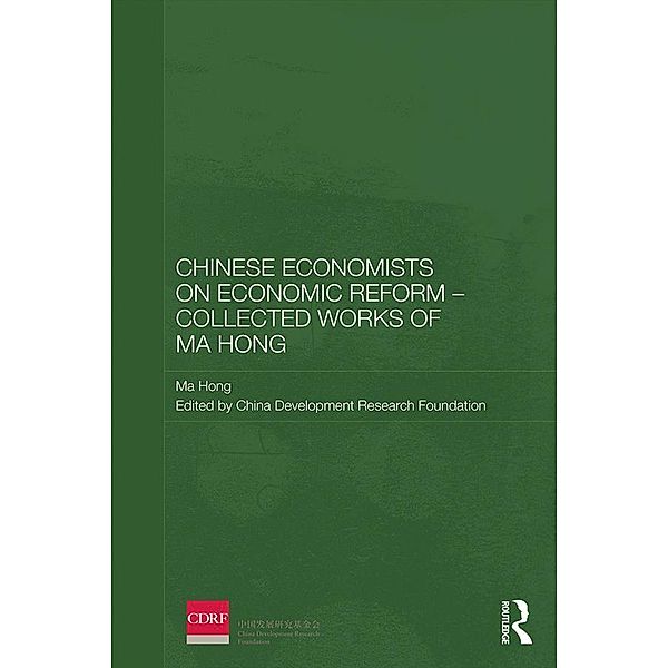 Chinese Economists on Economic Reform - Collected Works of Ma Hong, Ma Hong