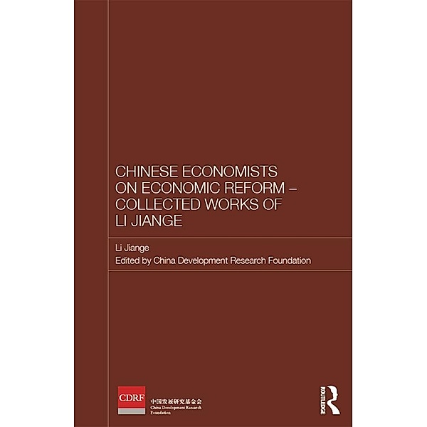 Chinese Economists on Economic Reform - Collected Works of Li Jiange, Jiange Li