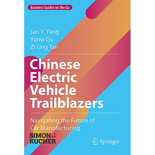 Chinese Electric Vehicle Trailblazers, Jan Y. Yang, Yunyi Gu, Zi Ling Tan