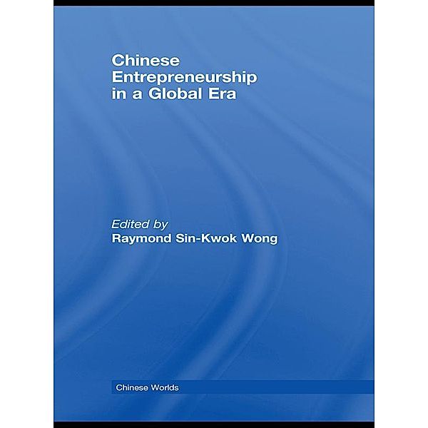 Chinese Entrepreneurship in a Global Era