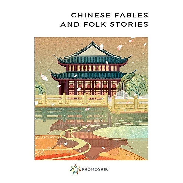 Chinese Fables and Folk Stories, Various