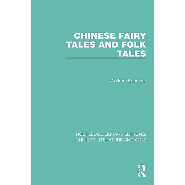 Chinese Fairy Tales and Folk Tales, Wolfram Eberhard