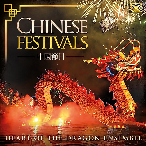 Chinese Festivals, Heart of the Dragon Ensemble