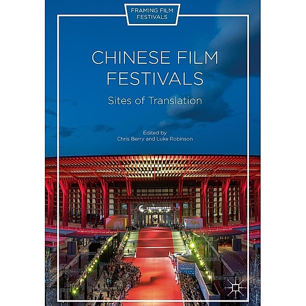 Chinese Film Festivals / Framing Film Festivals