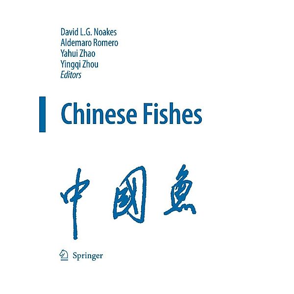 Chinese Fishes / Developments in Environmental Biology of Fishes Bd.28, Aldemaro Romero, Yahui Zhao