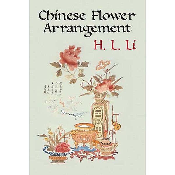 Chinese Flower Arrangement, H. L. Li