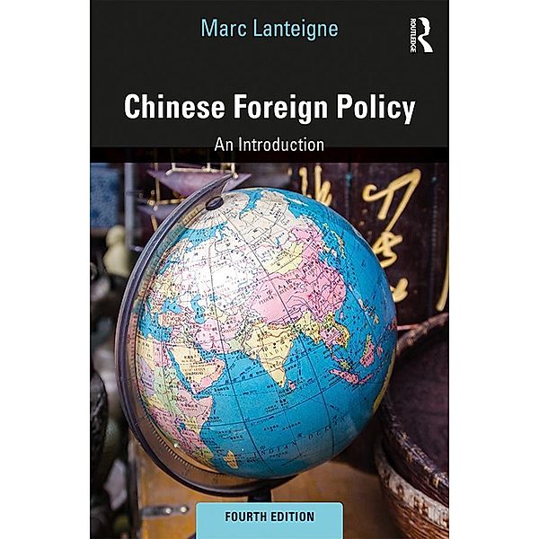 Chinese Foreign Policy, Marc Lanteigne